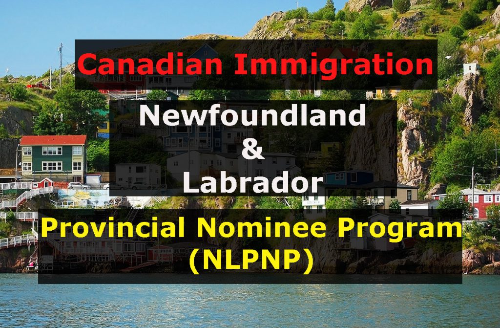 Newfoundland And Labrador Provincial Nominee Program (NLPNP) Best