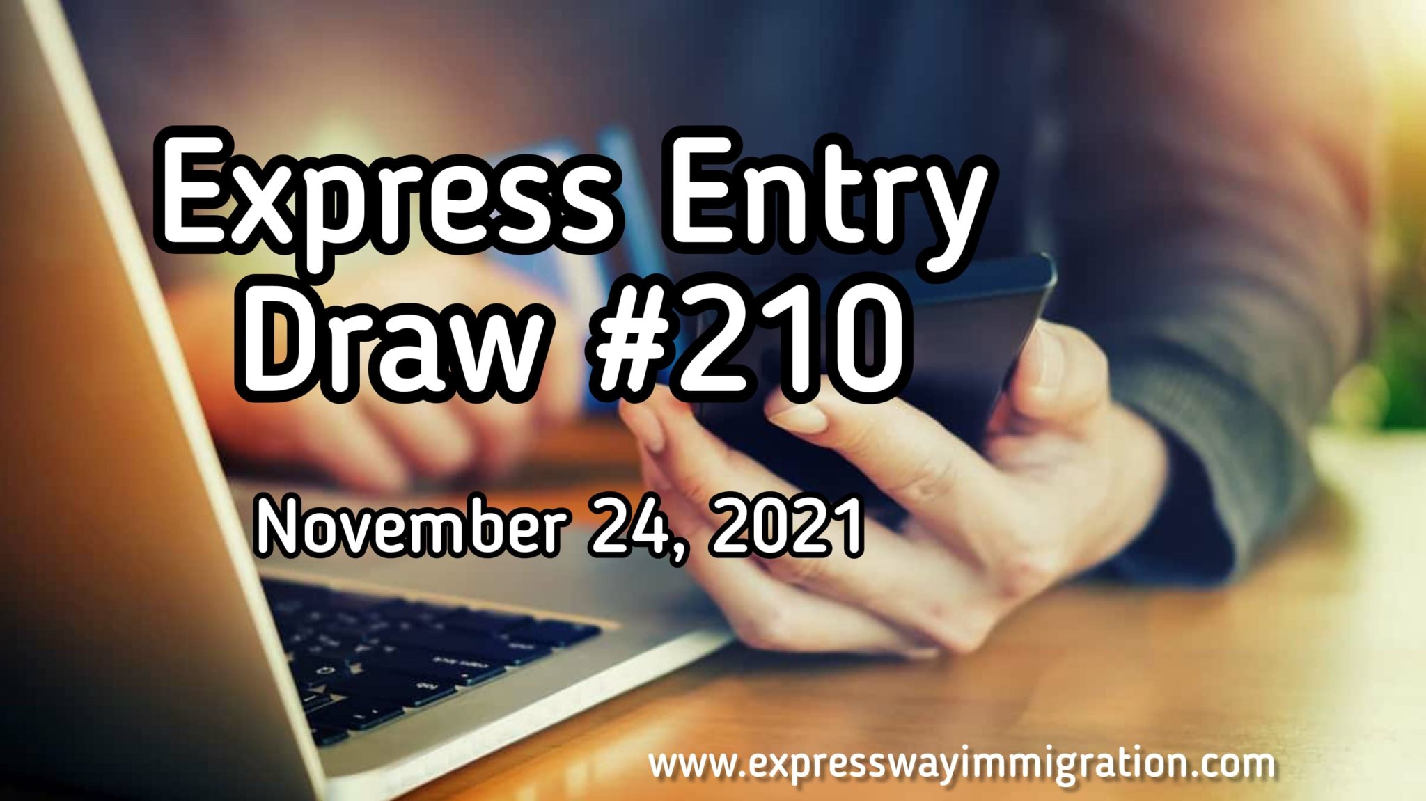 Express Entry Draw 210 Immigration to Canada