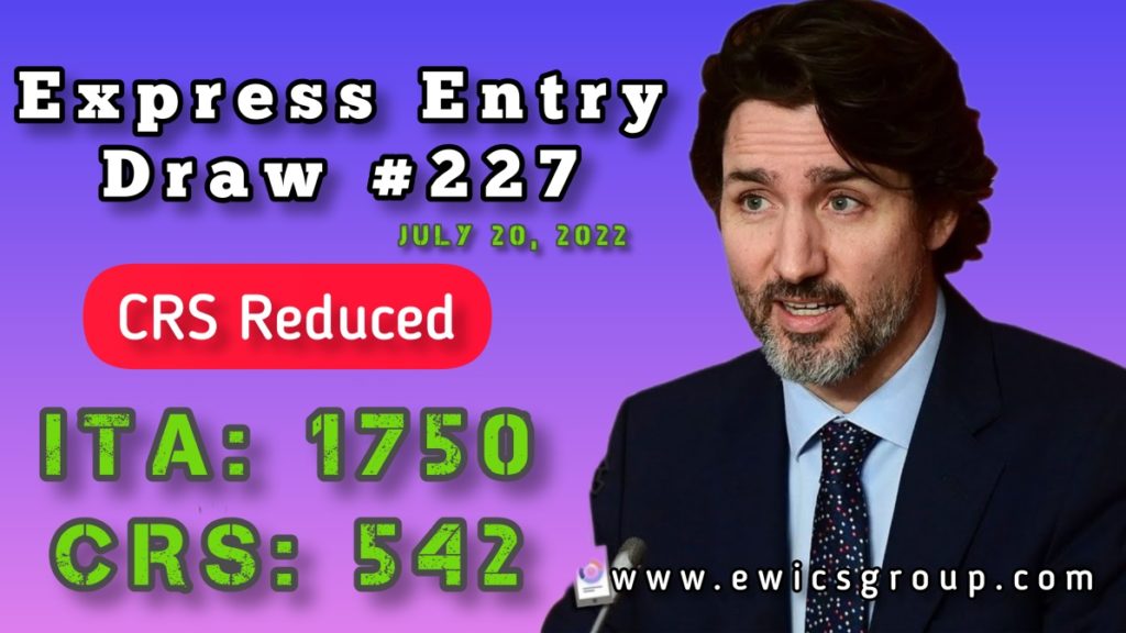 Express Entry draw 227 542 CRS points July 20, 2022 CRS Dropped