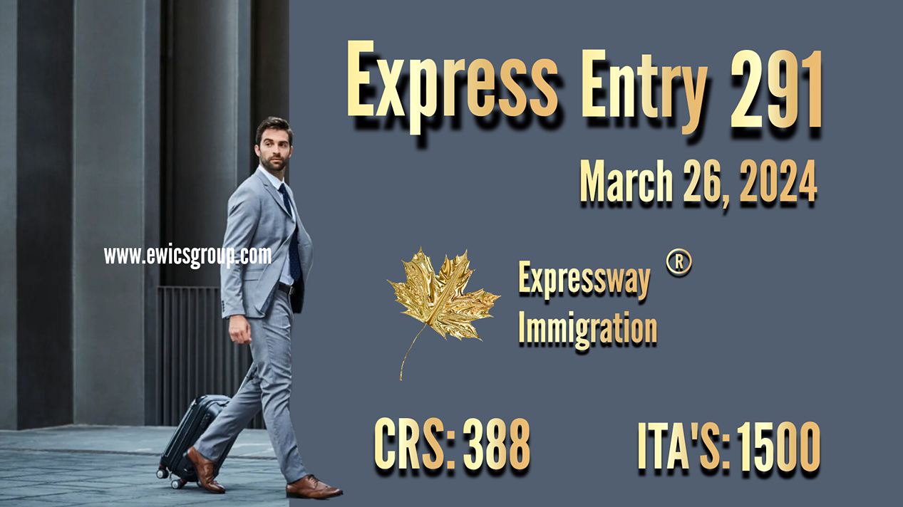 Latest Express Entry Draw 291_March 26, 2024_Canada Visa