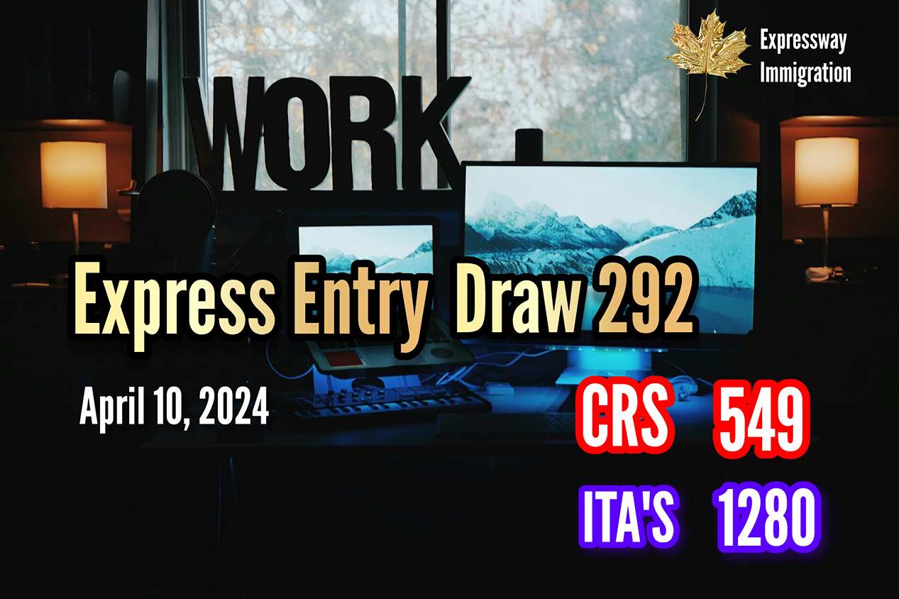 Express Entry Draw 2024 #292 – Latest CRS