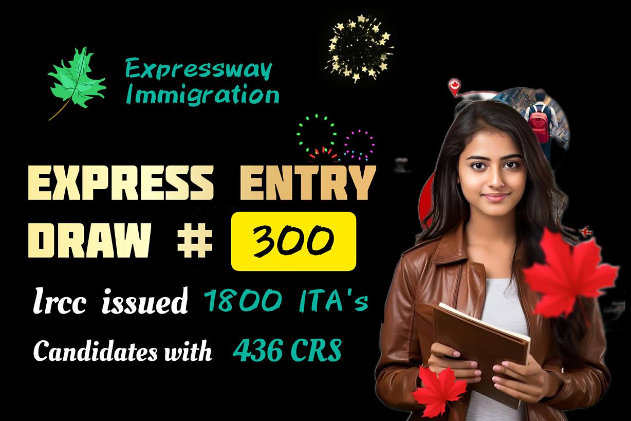 Express Entry Draw # 300