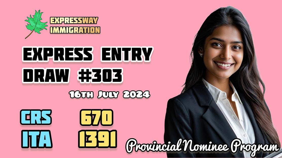 Express Entry Draw #303, 16th July 2024 - Provincial Nominee Program