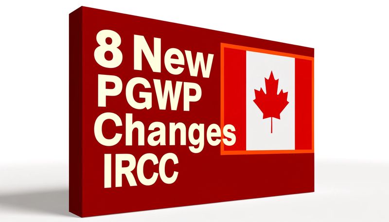 Big Changes Canada IRCC Announces 8 New PGWP Rules for International Students