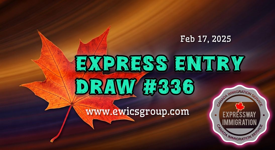 Express Entry Draw #336 _ Canada Immigration Consultants in Chennai