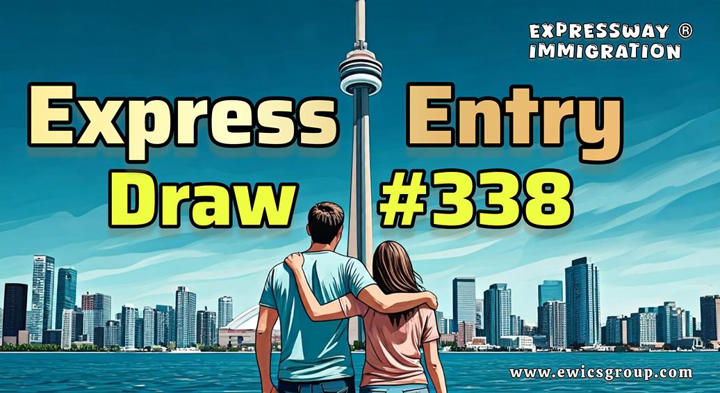 Canada Express Entry Draw #338