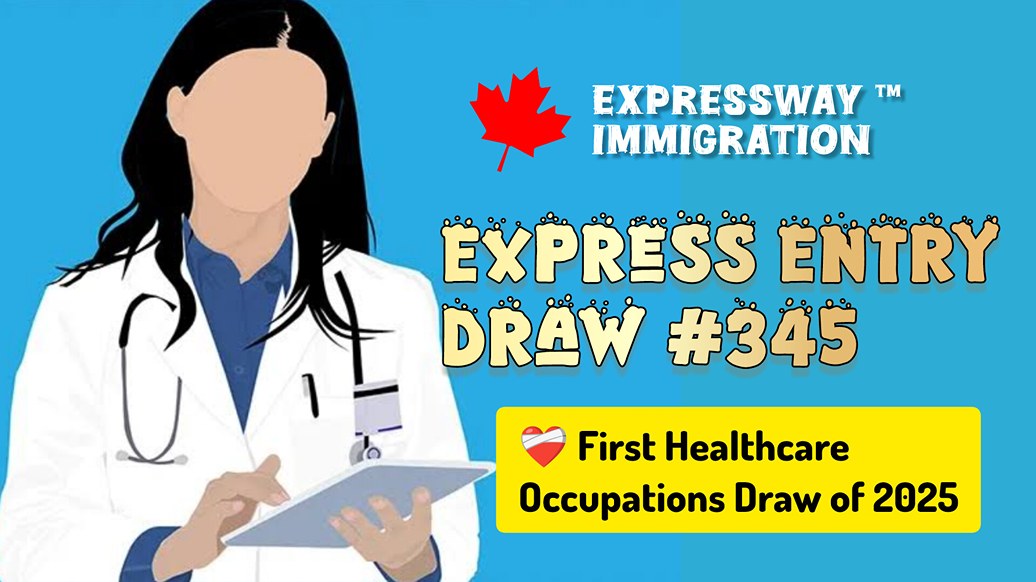 Latest Canada Express Entry Draw #345